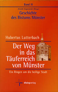 Vorderes Coverbild Geschichte des Bistums Münster / Der Weg in das Täuferreich von Münster