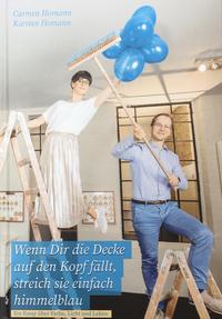 Vorderes Coverbild Wenn Dir die Decke auf den Kopf fällt, streich sie einfach himmelblau