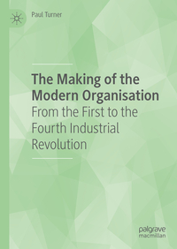 Vorderes Coverbild The Making of the Modern Organisation