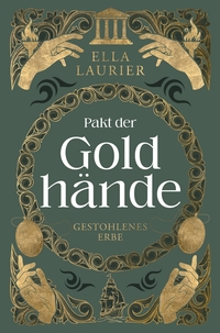 Vorderes Coverbild Pakt der Goldhände 2 - Gestohlenes Erbe