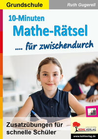 Vorderes Coverbild 10-Minuten-Mathe-Rätsel für zwischendurch