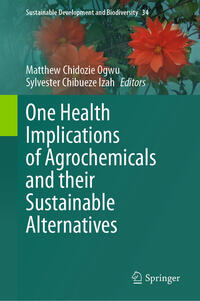 Vorderes Coverbild One Health Implications of Agrochemicals and their Sustainable Alternatives