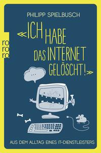 Vorderes Coverbild «Ich habe das Internet gelöscht!»