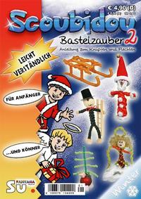 Vorderes Coverbild Scoubidou - Bastelzauber 2 - Winterausgabe