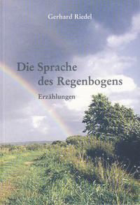 Vorderes Coverbild Die Sprache des Regenbogens