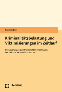 Vorderes Coverbild Kriminalitätsbelastung und Viktimisierungen im Zeitlauf