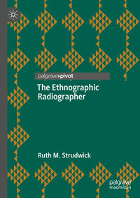 Vorderes Coverbild The Ethnographic Radiographer
