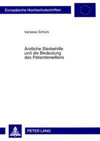 Vorderes Coverbild Ärztliche Sterbehilfe und die Bedeutung des Patientenwillens