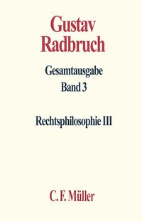 Vorderes Coverbild Gustav Radbruch Gesamtausgabe