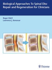 Vorderes Coverbild Biological Approaches to Spinal Disc Repair and Regeneration for Clinicians