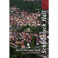 Vorderes Coverbild Schwäbisch Hall. Geschichte einer Stadt