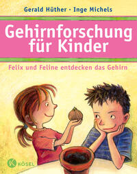 Vorderes Coverbild Gehirnforschung für Kinder – Felix und Feline entdecken das Gehirn