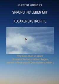 Vorderes Coverbild Sprung ins Leben mit Kloakenekstrophie