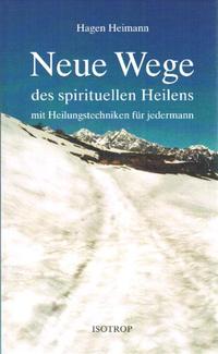 Vorderes Coverbild Neue Wege des spirituellen Heilens