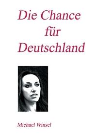 Vorderes Coverbild Die Chance für Deutschland