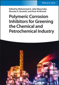 Vorderes Coverbild Polymeric Corrosion Inhibitors for Greening the Chemical and Petrochemical Industry
