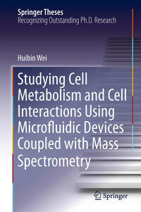 Vorderes Coverbild Studying Cell Metabolism and Cell Interactions Using Microfluidic Devices Coupled with Mass Spectrometry
