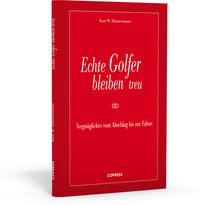 Vorderes Coverbild Echte Golfer bleiben treu