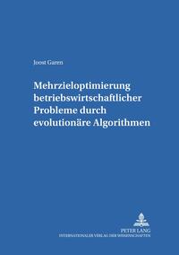 Vorderes Coverbild Mehrzieloptimierung betriebswirtschaftlicher Probleme durch evolutionäre Algorithmen