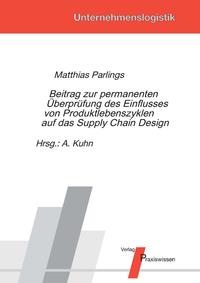 Vorderes Coverbild Beitrag zur permanenten Überprüfung des Einflusses von Produktlebenszyklen auf das Supply Chain Design