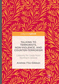 Vorderes Coverbild Talking to Terrorists, Non-Violence, and Counter-Terrorism