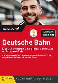 Vorderes Coverbild Deutsche Bahn (DB) Einstellungstest Online-Testtrainer inkl. App & Mathe Lern-Buch | + 4.500 Aufgaben mit Lösungen I Erfahrungsberichte I Logik, Allgemeinwissen, Sprache, Konzentration
