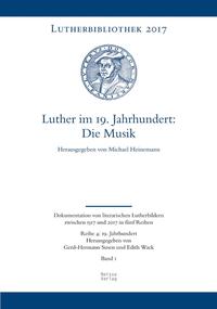 Vorderes Coverbild Luther im 19. Jahrhundert: die Musik