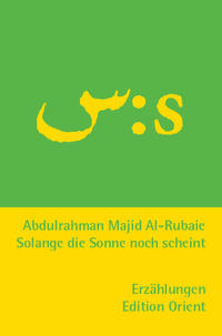 Vorderes Coverbild Solange die Sonne noch scheint (Arabisch-Deutsch)