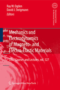 Vorderes Coverbild Mechanics and Electrodynamics of Magneto- and Electro-elastic Materials
