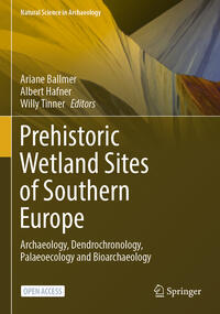 Vorderes Coverbild Prehistoric Wetland Sites of Southern Europe