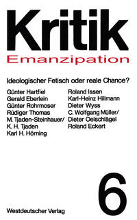 Vorderes Coverbild Emanzipation — Ideologischer Fetisch oder reale Chance?