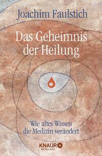Vorderes Coverbild Das Geheimnis der Heilung