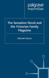 Vorderes Coverbild The Sensation Novel and the Victorian Family Magazine