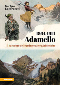Vorderes Coverbild Adamello 1864-1914
