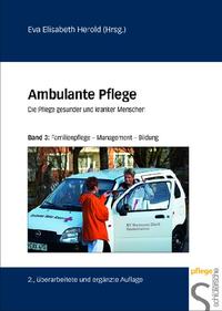Vorderes Coverbild Ambulante Pflege. Die Pflege gesunder und kranker Menschen