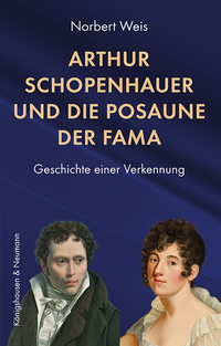 Vorderes Coverbild Arthur Schopenhauer und die Posaune der Fama