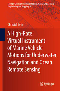 Vorderes Coverbild A High-Rate Virtual Instrument of Marine Vehicle Motions for Underwater Navigation and Ocean Remote Sensing