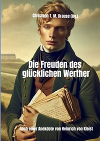 Vorderes Coverbild Die Freuden des glücklichen Werther
