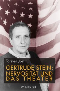 Vorderes Coverbild Gertrude Stein: Nervosität und das Theater