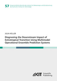Vorderes Coverbild Diagnosing the Downstream Impact of Extratropical Transition Using Multimodel Operational Ensemble Prediction Systems
