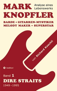 Vorderes Coverbild Mark Knopfler (Band 1, Dire Straits) - das 552 Seiten starke Buch