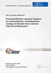 Vorderes Coverbild Posenidentifikation optischer Systeme zur automatisierten, modellbasierten Justage am Beispiel eines externen Fabry-Perot-Resonators