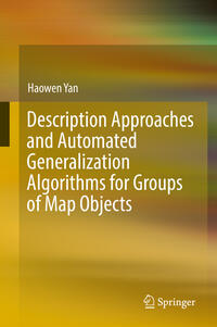 Vorderes Coverbild Description Approaches and Automated Generalization Algorithms for Groups of Map Objects