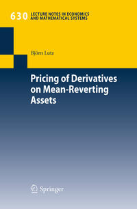 Vorderes Coverbild Pricing of Derivatives on Mean-Reverting Assets
