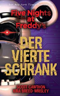 Vorderes Coverbild Five Nights at Freddy‘s: Der vierte Schrank