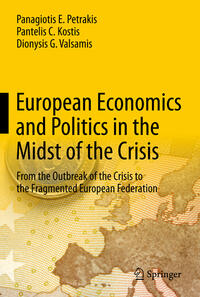 Vorderes Coverbild European Economics and Politics in the Midst of the Crisis