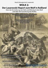 Vorderes Coverbild WOLK 2: Der Lasarewski-Report zum Wolf in Rußland