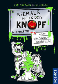 Vorderes Coverbild Niemals den roten Knopf drücken 1, oder der Vulkan bricht aus