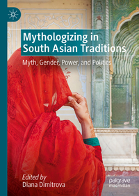 Vorderes Coverbild Mythologizing in South Asian Traditions
