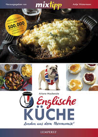 Vorderes Coverbild mixtipp Englische Küche: London aus dem Thermomix